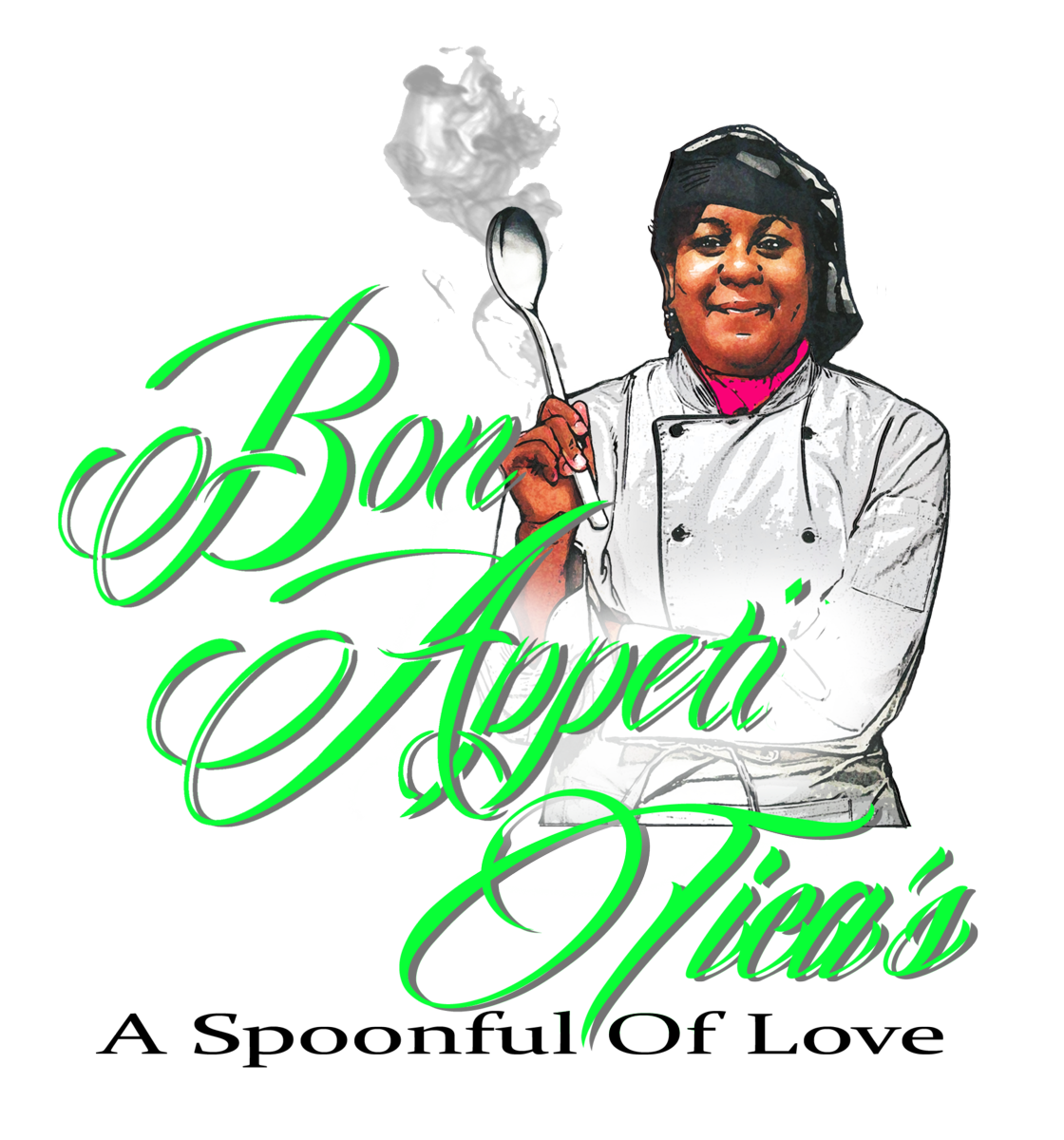 The words Bon Appeti Tica's is stacked in three rows shifted to the right from the previous line in a lime green stylized font and A Spoonful of Love in black font centered below. An image of an African American chef in a white chef's shirt and apron holding a steaming white ladle is behind the text on the right side.